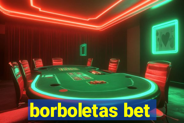 borboletas bet